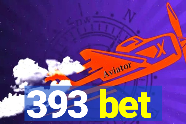 393 bet